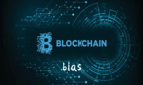 bias
